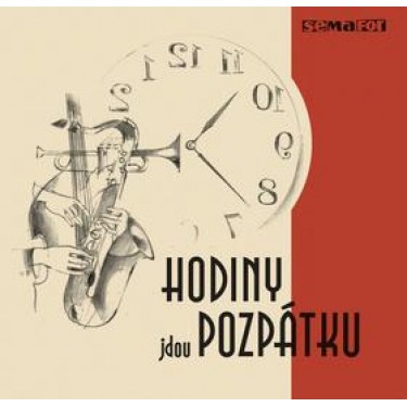 SEMAFOR - HODINY JDOU POZPÁTKU