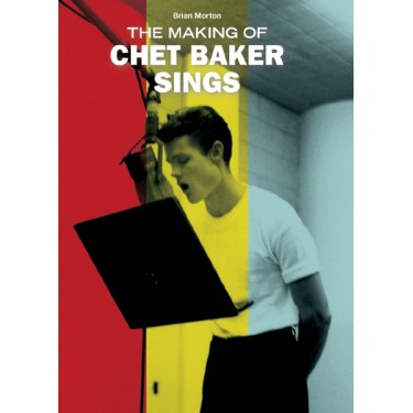 BAKER CHET - CHET BAKER SINGS /THE MAKING OF