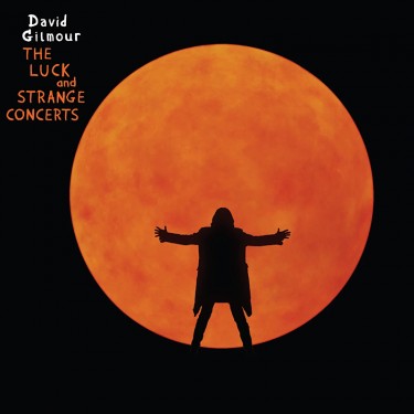 GILMOUR, DAVID - LUCK AND STRANGE CONCERTS