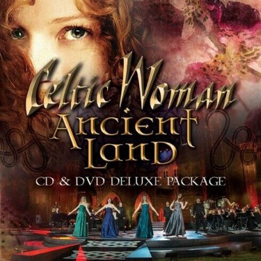 CELTIC WOMAN - ANCIENT LAND