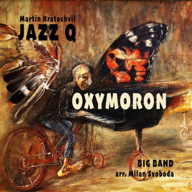 Kratochvíl Martin & Jazz Q & Big Band - Oxymoron