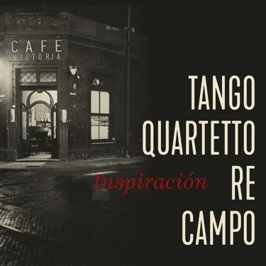 Tango Quartetto Re Campo - Inspiración