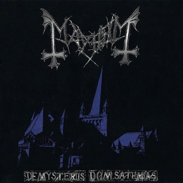 MAYHEM - DE MYSTERIIS DOM SATHANAS