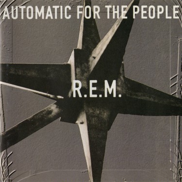 R.E.M. - AUTOMATIC FOR THE PEOPLE