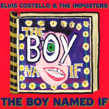 ELVIS COSTELLO/IMPOSTERS - THE BOY NAMED IF