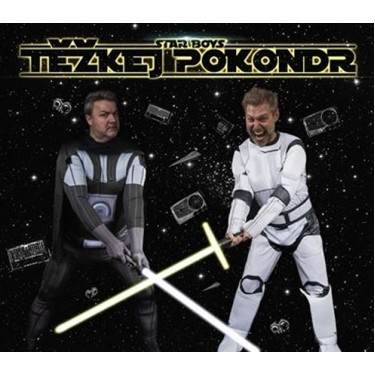 TĚŽKEJ POKONDR - STAR BOYS