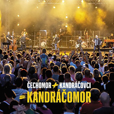 ČECHOMOR & KANDRÁČOVCI - KANDRAČOMOR (LIVE)