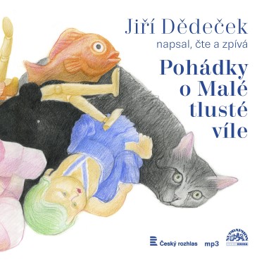 POHÁDKY O MALÉ TLUSTÉ VÍLE - JIŘÍ DĚDEČEK