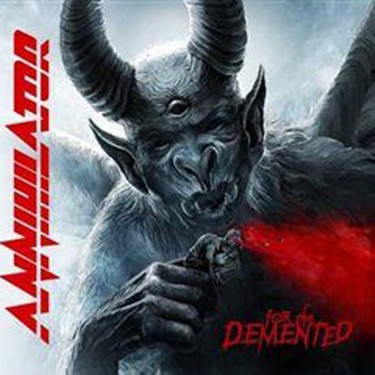 ANNIHILATOR - FOR THE DEMENTED