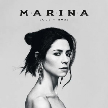 MARINA - LOVE + FEAR