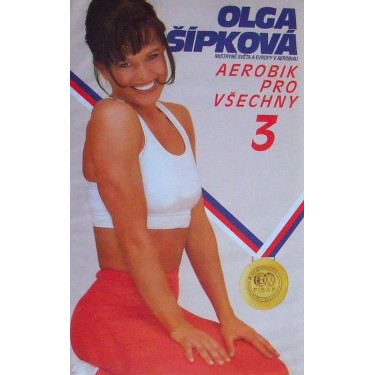 ŠÍPKOVÁ OLGA - AEROBIC PRO VŠECHNY 3