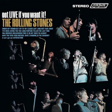 ROLLING STONES - GOT LIVE IF YOU WANT IT