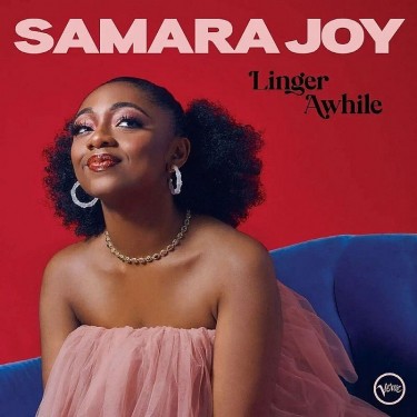 SAMARA JOY - LINGER AWHILE