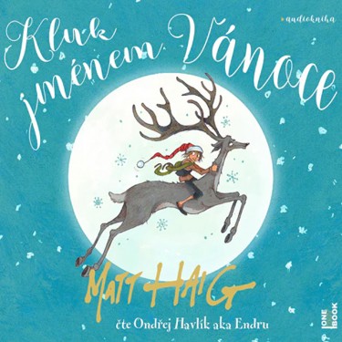 Haig, Matt - Kluk jménem Vánoce