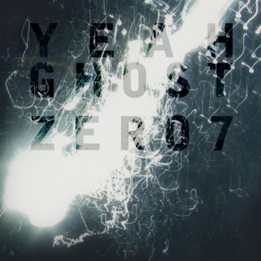 ZERO 7 - YEAH GHOST