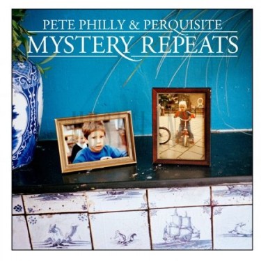 PETE PHILLY & PERQUISITE - MYSTERY REPEATS