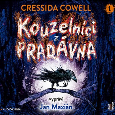 COWELL, CRESSIDA - KOUZELNÍCI Z PRADÁVNA