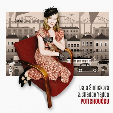 ŠIMÍČKOVÁ DÁJA & SHADDE YADDA - POTICHOUČKU