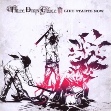 THREE DAYS GRACE - LIFE STARTS NOW