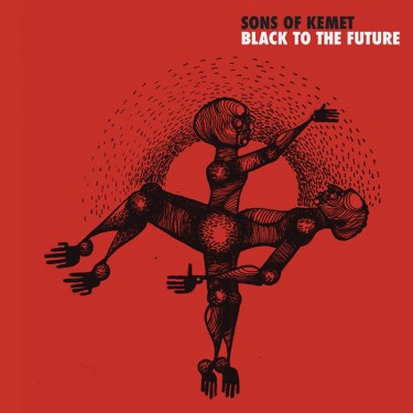 SONS OF KEMET - BLACK TO THE FUTURE