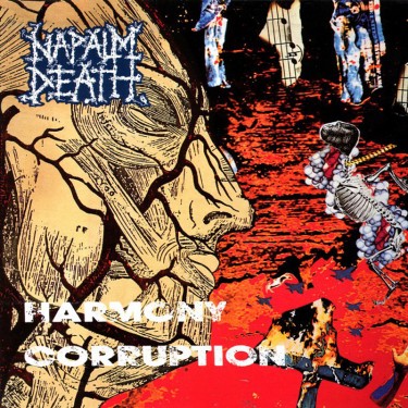 NAPALM DEATH - HARMONY CORRUPTION