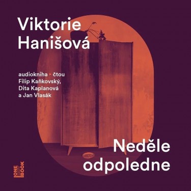 HANIŠOVÁ, VIKTORIE - NEDĚLE ODPOLEDNE