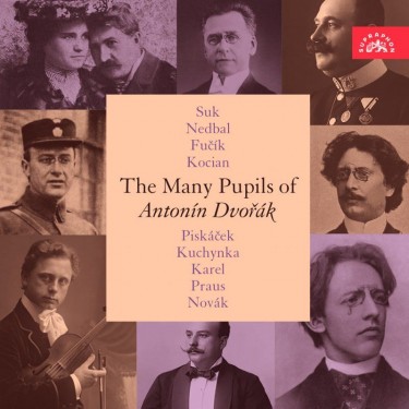 The Many Pupils of Antonín Dvořák - V.A.