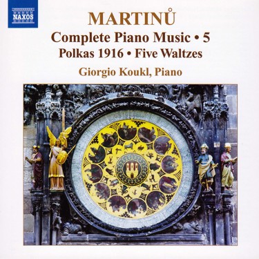 MARTINŮ BOHUSLAV - POLKAS 1916, FIVE WALTZES