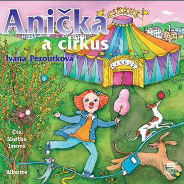 Anička a cirkus - Peroutková, Ivana