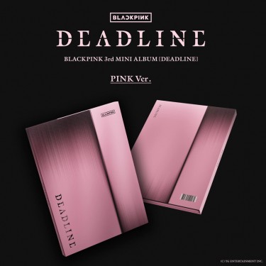 BLACKPINK - DEADLINE (PINK VER.)