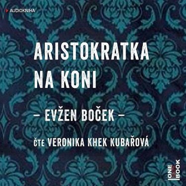 ARISTOKRATKA NA KONI - EVŽEN BOČEK