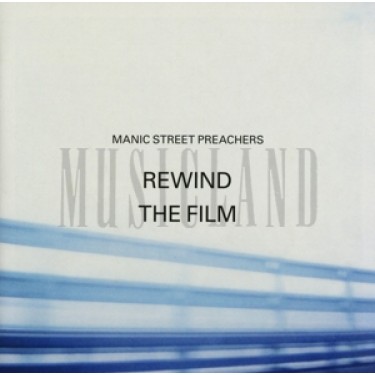 MANIC STREET PREACHERS - REWIND THE FILM