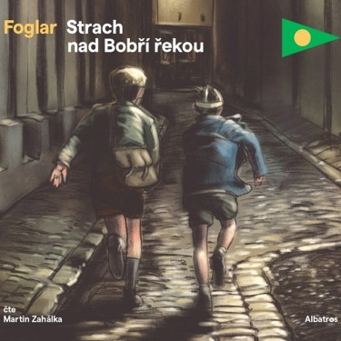 FOGLAR JOSEF - STRACH NAD BOBŘÍ ŘEKOU