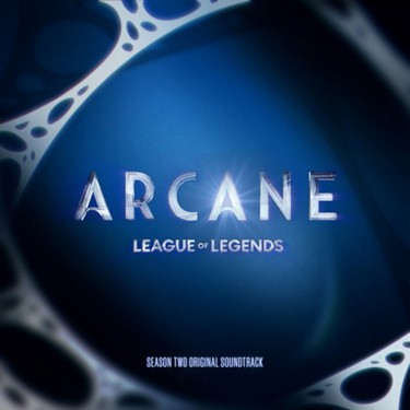 ARCANE - LEAGUE OF LEGENDS: SEASON 2 - O.S.T.