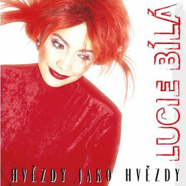 BÍLÁ LUCIE - HVĚZDY JAKO HVĚZDY (25 ANNIVERSARY REMASTER)