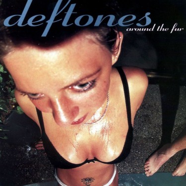 DEFTONES - AROUND THE FUR