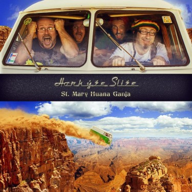 HORKYZE SLIZE - ST. MARY HUANA GANJA