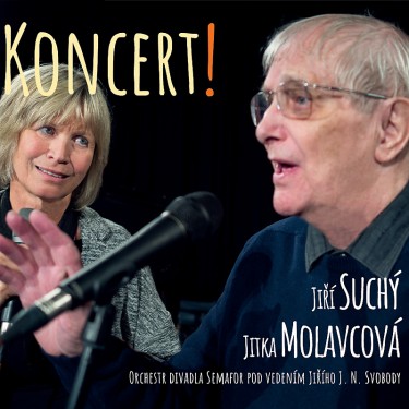 SUCHÝ JIŘÍ & MOLAVCOVÁ JITKA - KONCERT