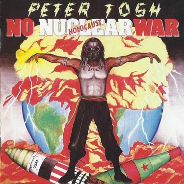 TOSH PETER - NO NUCLEAR WAR