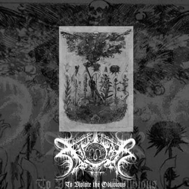XASTHUR - TO VIOLATE THE OBLIVIOUS
