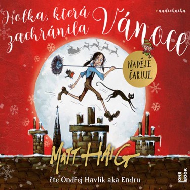 HAIG MATT - HOLKA, KTERÁ ZACHRÁNILA VÁNOCE