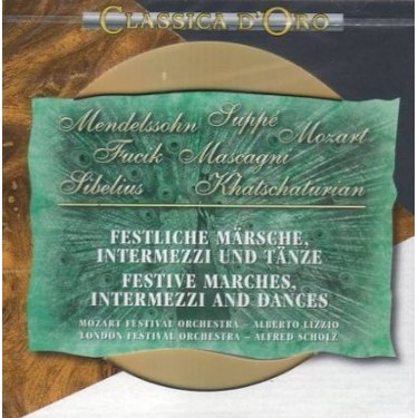 FESTIVE MARCHES, INTERMEZZI AND DANCES