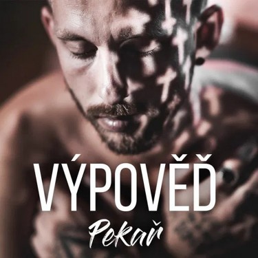 PEKAŘ - VÝPOVĚĎ