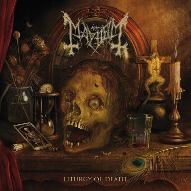 MAYHEM - LITURGY OF DEATH