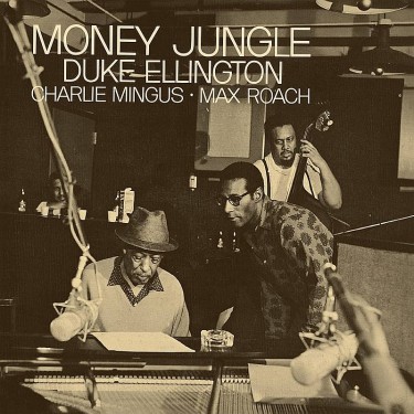 ELLINGTON DUKE, MINGUS CHARLIE, ROACH MAX - MONEY JUNGLE