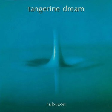 TANGERINE DREAM - RUBYCON