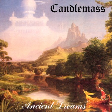 CANDLEMASS - ANCIENT DREAMS