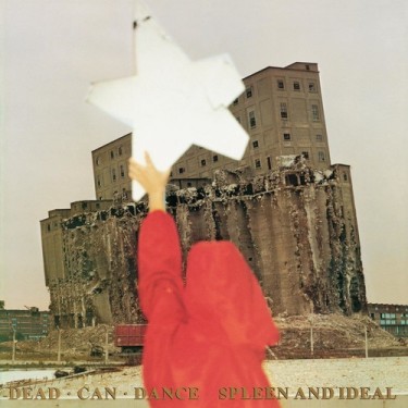 DEAD CAN DANCE - SPLEEN & IDEAL