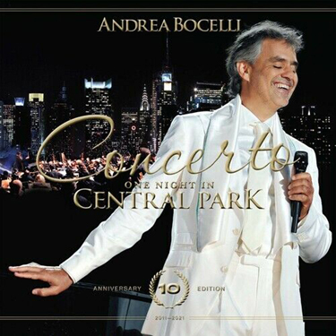 BOCELLI ANDREA - CONCERTO: ONE NIGHT IN CENTRAL PARK -10TH ANNIVERSARY