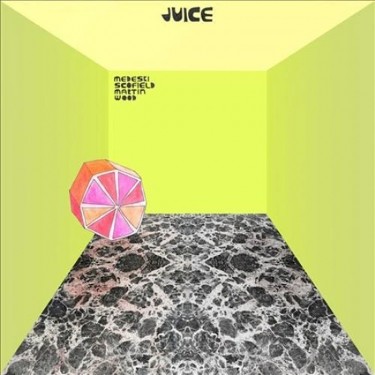 MEDESKI/SCOFIELD/MARTIN/WOOD - JUICE